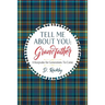Tell Me About You, Grandfather: A Keepsake For Generations To Come