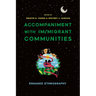 Accompaniment with Im/Migrant Communities: Engaged Ethnography