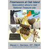 Freemasons at Oak Island: Speculation about a real National Treasure site
