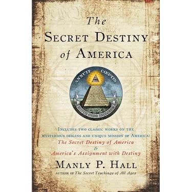 The Secret Destiny of America