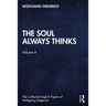 The Soul Always Thinks: Volume 4