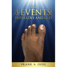 The 3 Events! Faith, Love and God