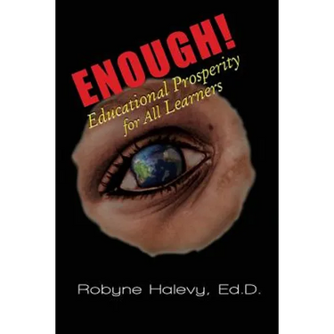 Enough! Educational Prosperity for All Learners