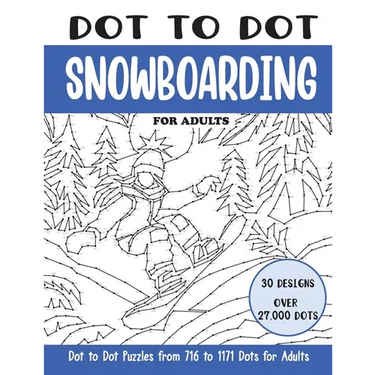 Dot to Dot Snowboarding for Adults: Snowboarding Connect the Dots Book for Adults (Over 27000 dots)
