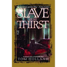 Slave of My Thirst