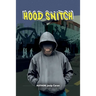 Hood Snitch