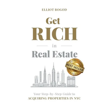 Get Rich in Real Estate: Your Step-by-Step Guide to Acquiring Properties in NYC