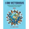 I Am Victorious: Student Appreciation Techniques for Handling Conflict from the Accountable Youth Series: For Grade Five