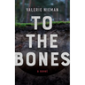 To the Bones