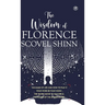 The Wisdom of Florence Scovel Shinn: 4 Complete Books (Deluxe Hardbound Edition)