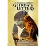 Glinda's Letters to Oz: A Hidden History of Oz Collection