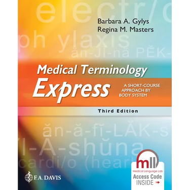 Medical Terminology Express: A Short-Course Approach by Body System