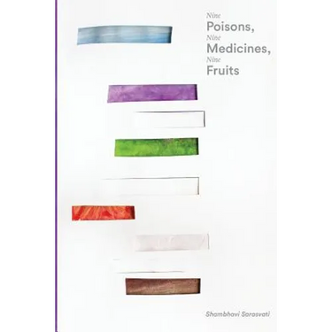 Nine Poisons, Nine Medicines, Nine Fruits