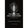 Telling the Old, Old Story: In a Postmodern World