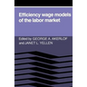 Efficiency Wage Models of the Labor Market