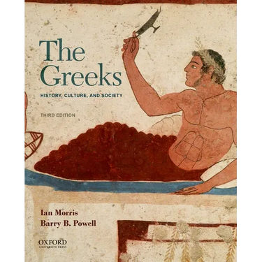 The Greeks: History, Culture, and Society
