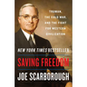 Saving Freedom: Truman, the Cold War, and the Fight for Western Civilization