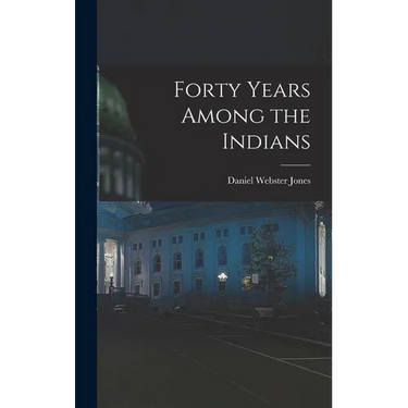 Forty Years Among the Indians