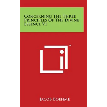 Concerning The Three Principles Of The Divine Essence V1