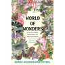 World of Wonders: In Praise of Fireflies, Whale Sharks, and Other Astonishments
