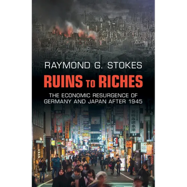 Ruins to Riches: The Economic Resurgence of Germany and Japan After 1945