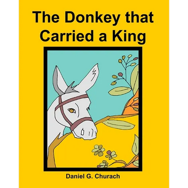 The Donkey that Carried a King