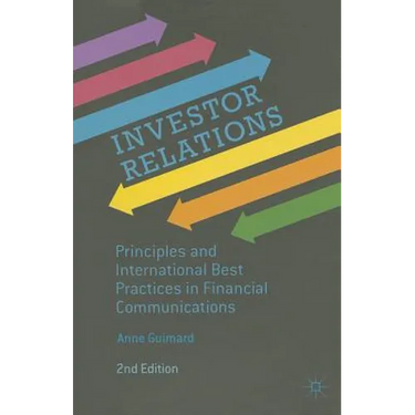 Investor Relations: Principles and International Best Practices in Financial Communications