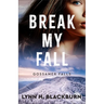 Break My Fall