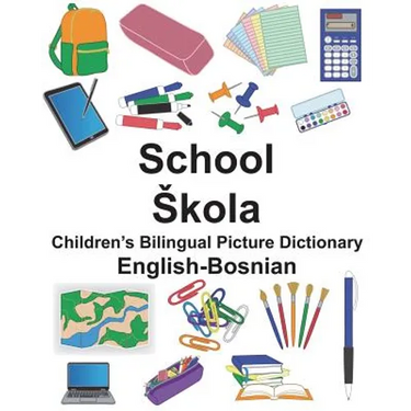 English-Bosnian School Children's Bilingual Picture Dictionary