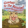 Gopher to the Rescue!: A Volcano Recovery Story