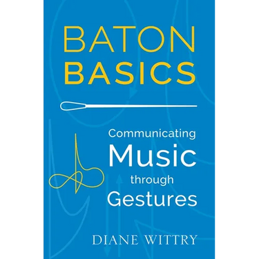 Baton Basics: Communicating Music Through Gestures