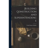 Building Construction and Superintendence