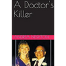 A Doctor's Killer