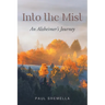 Into the Mist: An Alzheimer's Journey