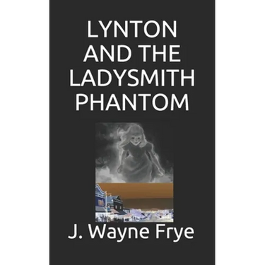 Lynton and the Ladysmith Phantom