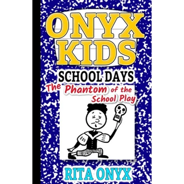 Onyx Kids Shiloh's School Dayz: The Phantom of the School Play