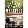 Steering Your Marriage: A Guide to Navigating the Road Together