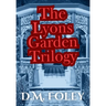 The Lyons Garden Trilogy