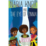 Nadia Knox and the Eye of Zinnia