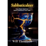 Sabbaticaleer: Your Best Job Ever - Build a Sabbatical That Lasts