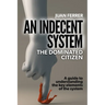 An Indecent System: The Dominated Citizen