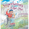Superheroes Like Me