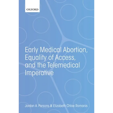 Early Medical Abortion, Equality of Access, and the Telemedical Imperative
