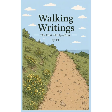 Walking Writings: The First Thirty-Three