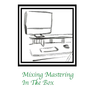 Mixing Mastering In The Box