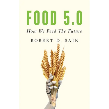 Food 5.0: How We Feed the Future