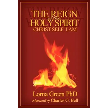 The Reign of the Holy Spirit: Christ-Self: I Am