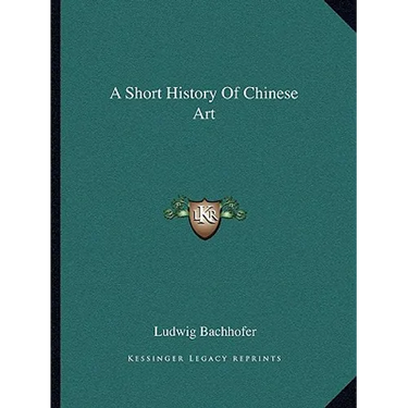 A Short History Of Chinese Art