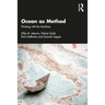 Ocean as Method: Thinking with the Maritime