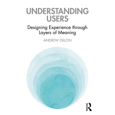 Understanding Users: Designing Experience through Layers of Meaning